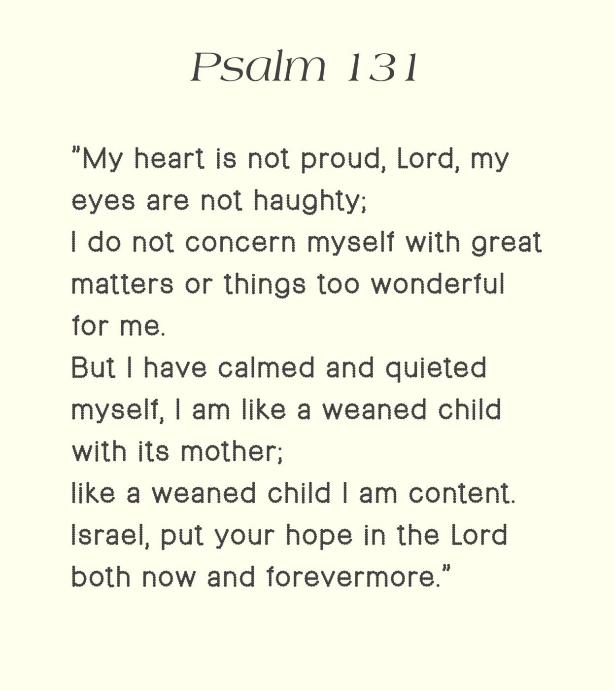 Psalm 131 Meaning Finding Rest In God When Life Makes No Sense psalm-131-meaning-finding-rest-in-god-when-life-makes-no-sense