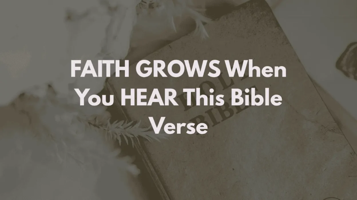 faith comes by hearing bible verse