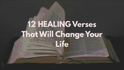 Image with text '12 HEALING Verses That Will Change Your Life,' overlaid on an open Bible resting on a dark surface. This collection features powerful faith healing scriptures designed to bring comfort and transformation. Christian resource on healing through God's word.