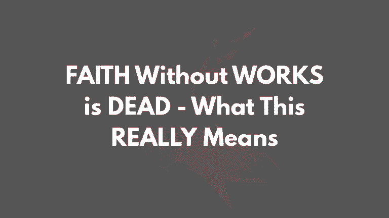 faith without works is dead scripture