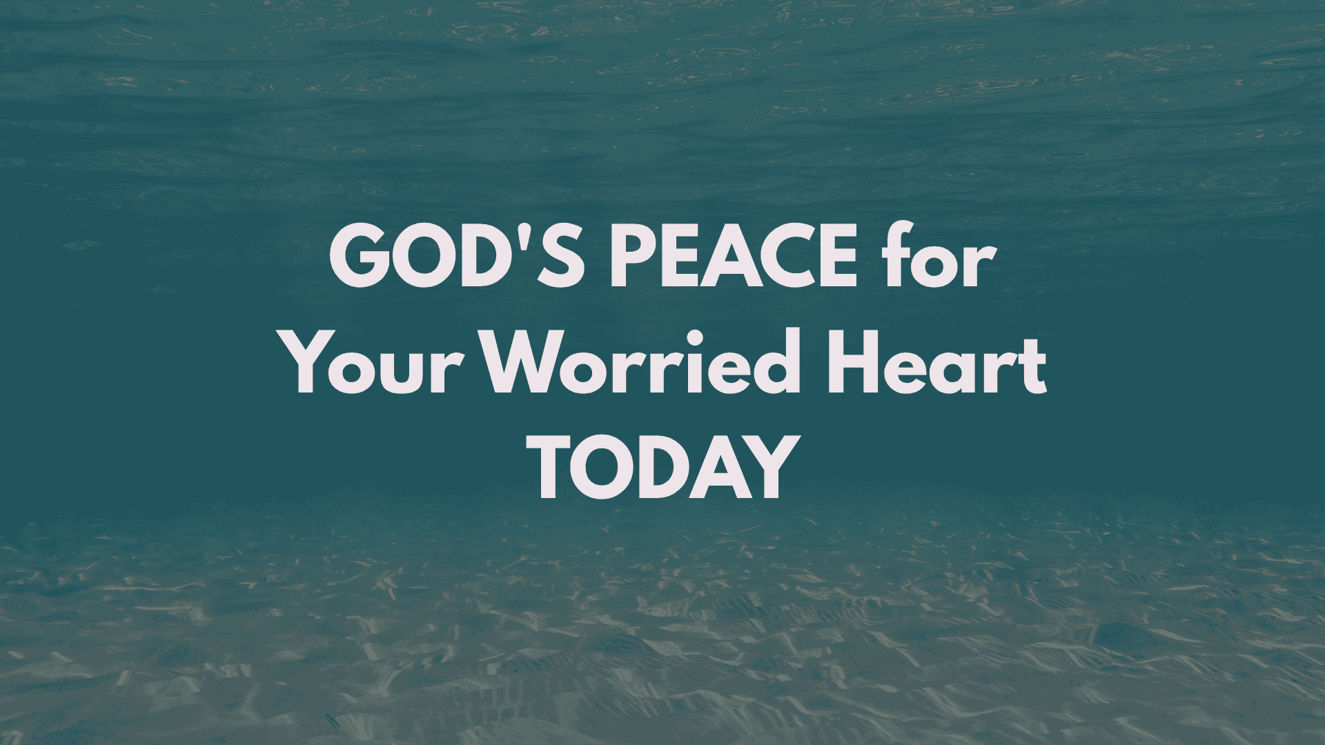 25 Peace of God Verses to Calm Your Anxious Heart Today
