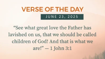 Bible Verse of the Day June 23, 2025 — Today's Verse for Monday