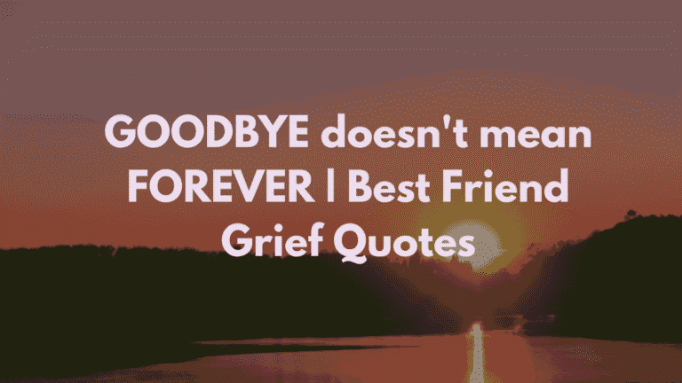 best friend grieving quotes
