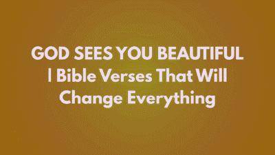 bible verses about beauty and self worth