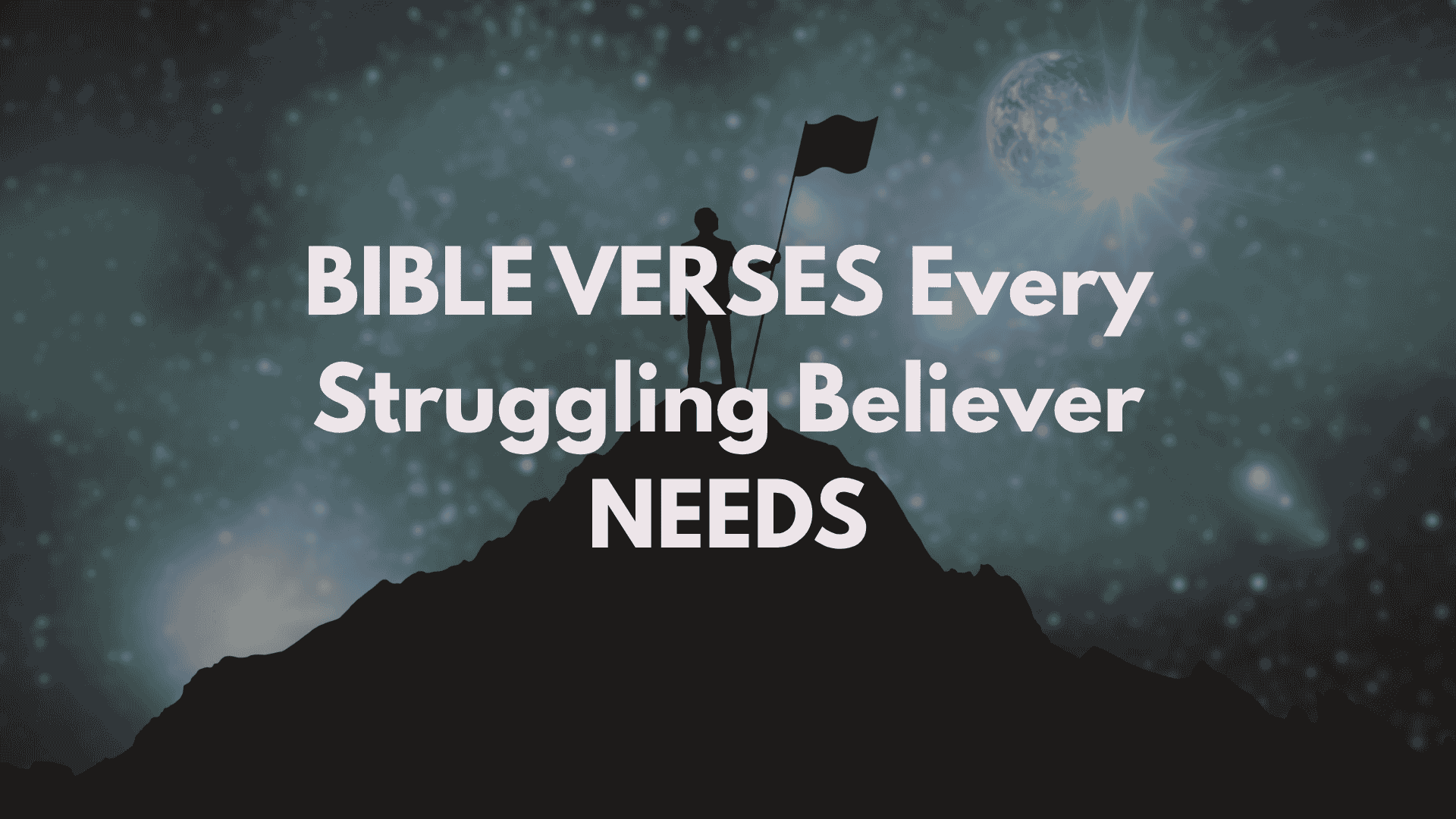40 Bible Verses in Times of Struggle That Restore Your Soul