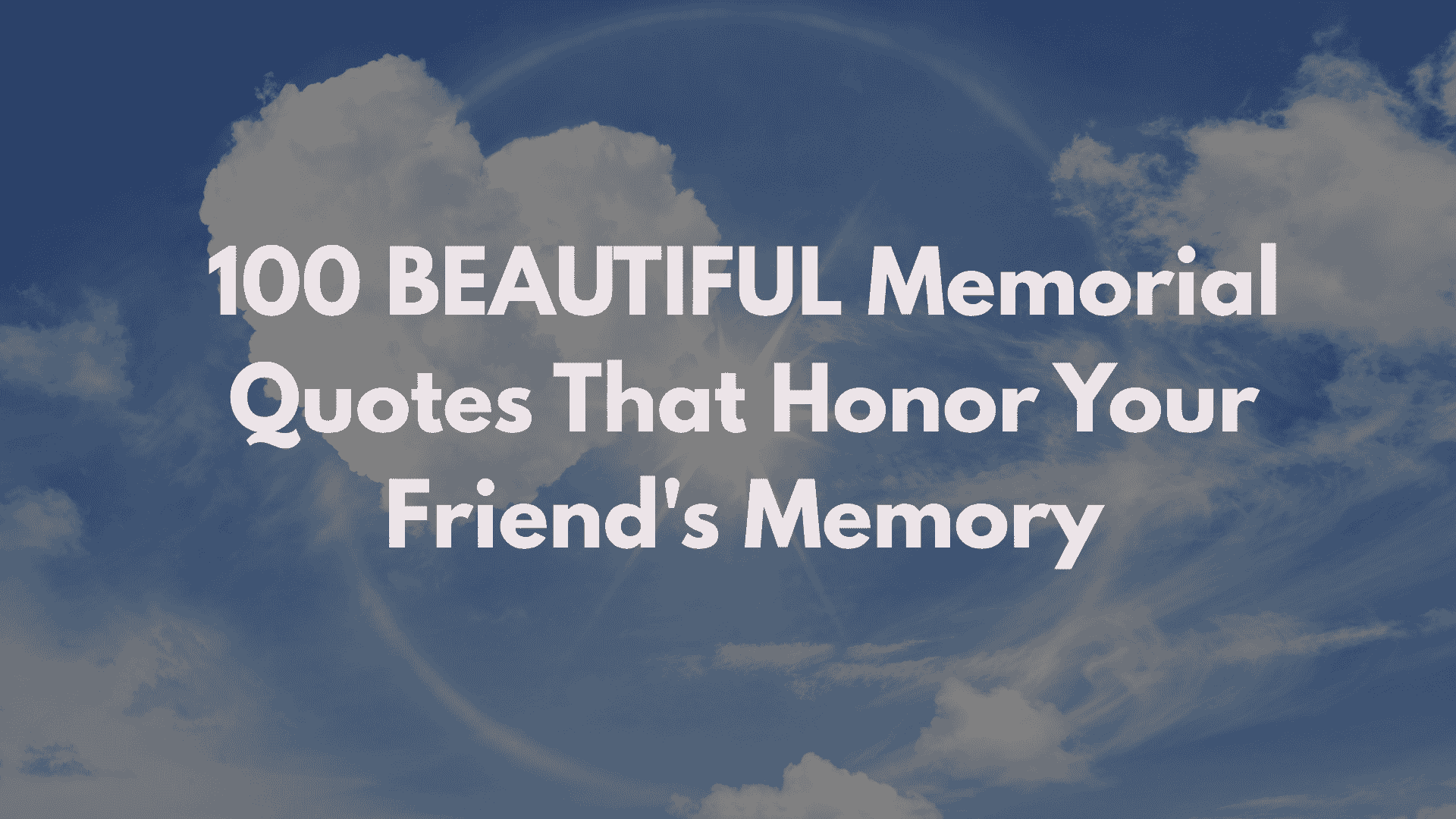 Memorial Quotes for Friend – 100 Heartfelt Tributes & Comfort