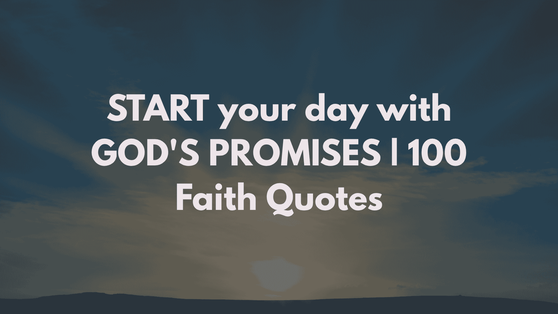 100 Positive Christian Quotes for a Good Day | Faith-Filled Hope