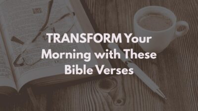 spending time with god bible verses