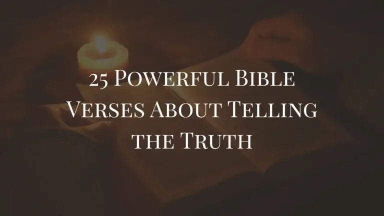 25 Powerful Bible Verses About Telling the Truth