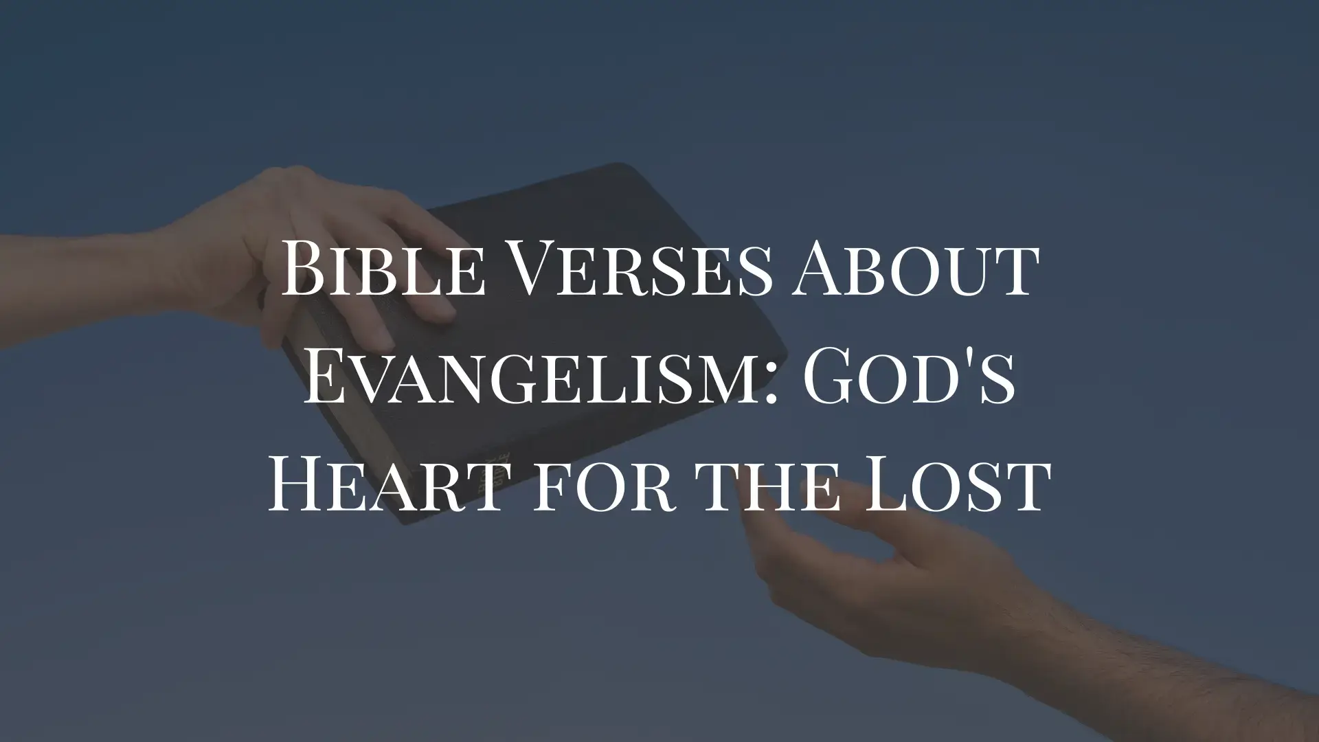 Bible Verses About Evangelism