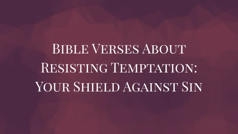 Bible Verses About Resisting Temptation