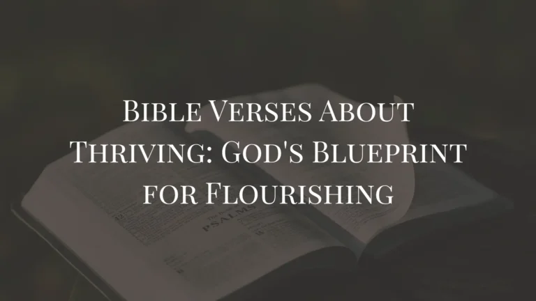 Bible Verses About Thriving God's Blueprint for Flourishing