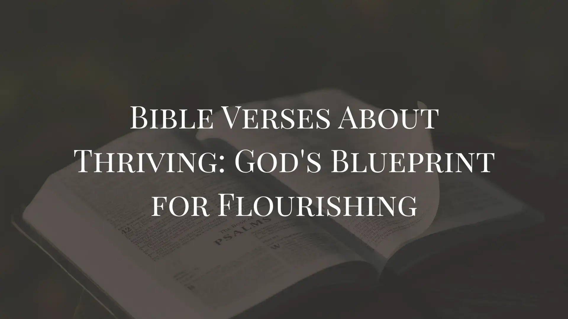 Bible Verses About Thriving God's Blueprint for Flourishing