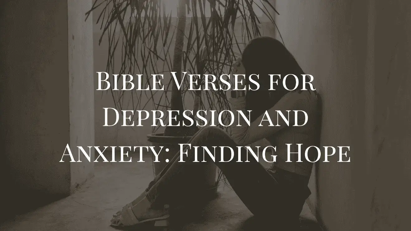 Bible Verses for Depression and Anxiety Finding Hope