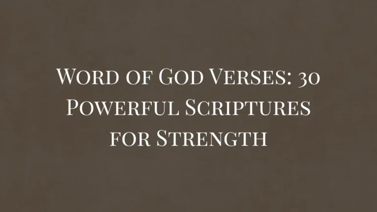 Word of God Verses 30 Powerful Scriptures for Strength