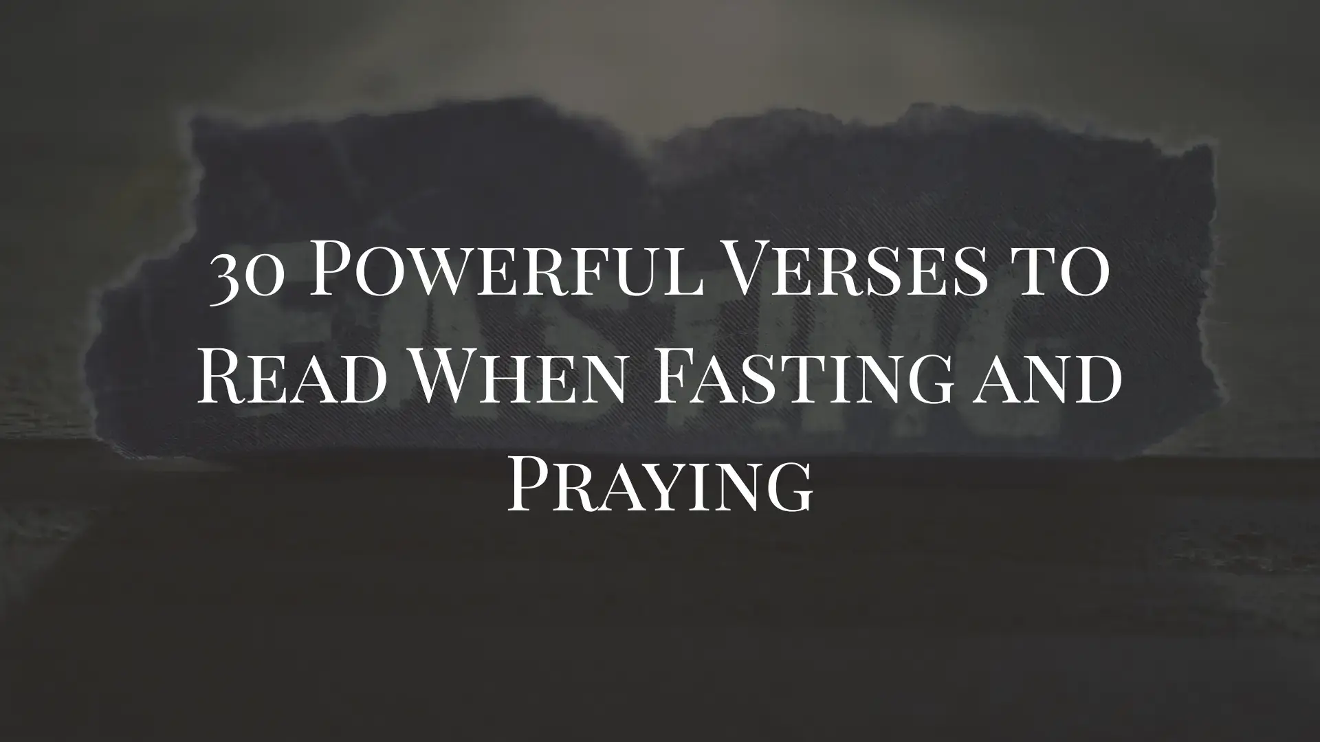 verses to read when fasting and praying