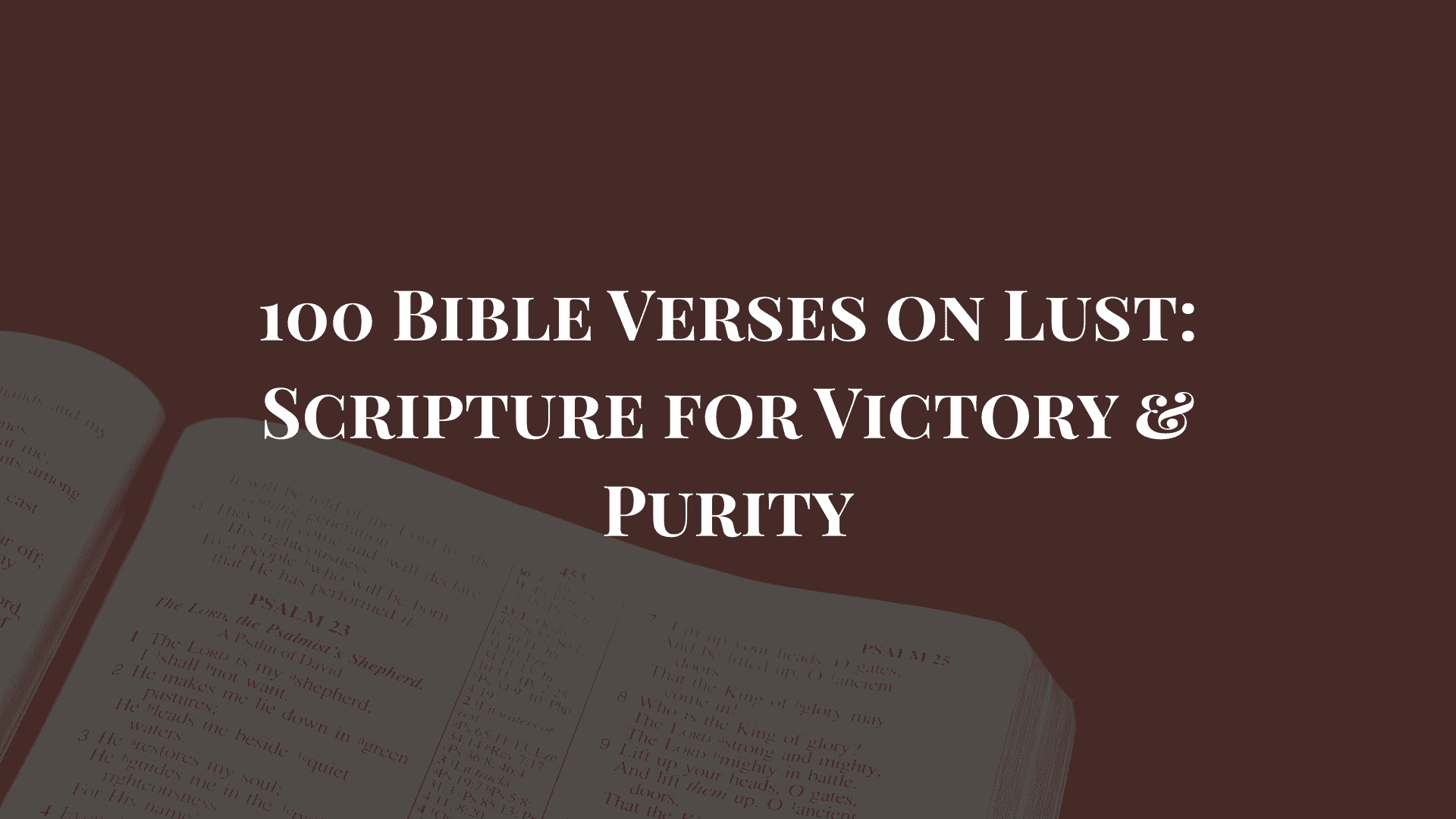 100 Bible Verses on Lust Scripture for Victory & Purity