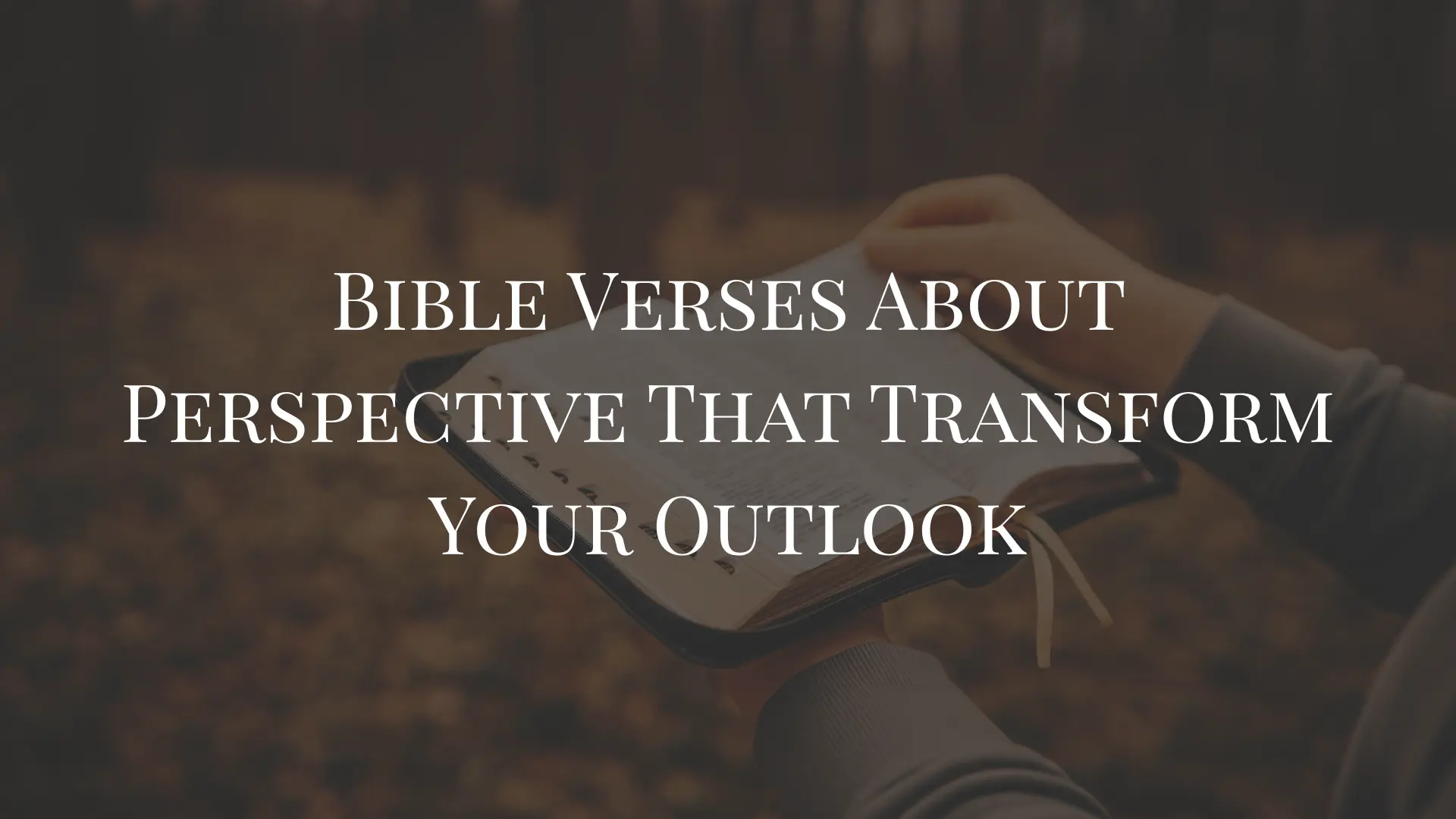 Bible verses about changing perspective