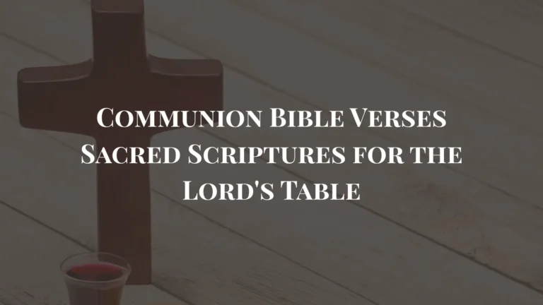 Communion Bible Verses Sacred Scriptures for the Lord's Table