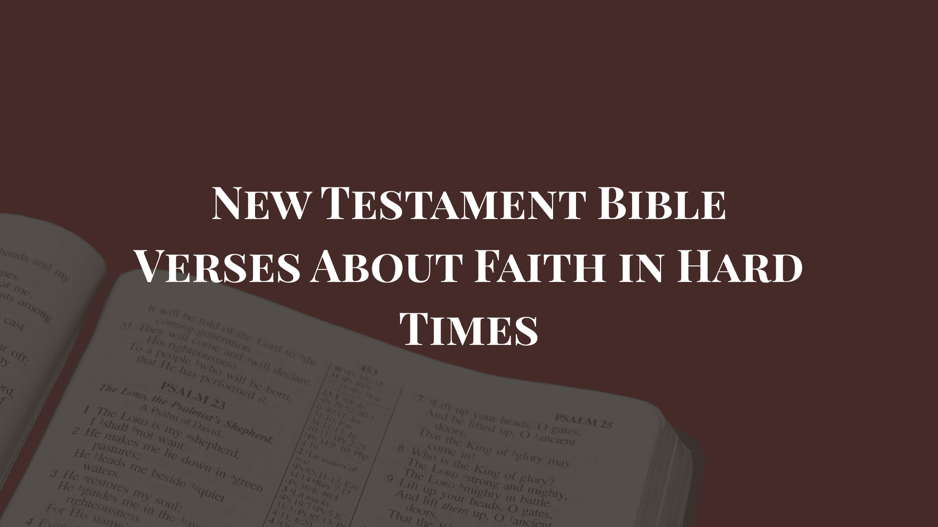 New Testament Bible Verses About Faith in Hard Times