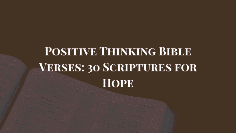 Positive Thinking Bible Verses 30 Scriptures for Hope