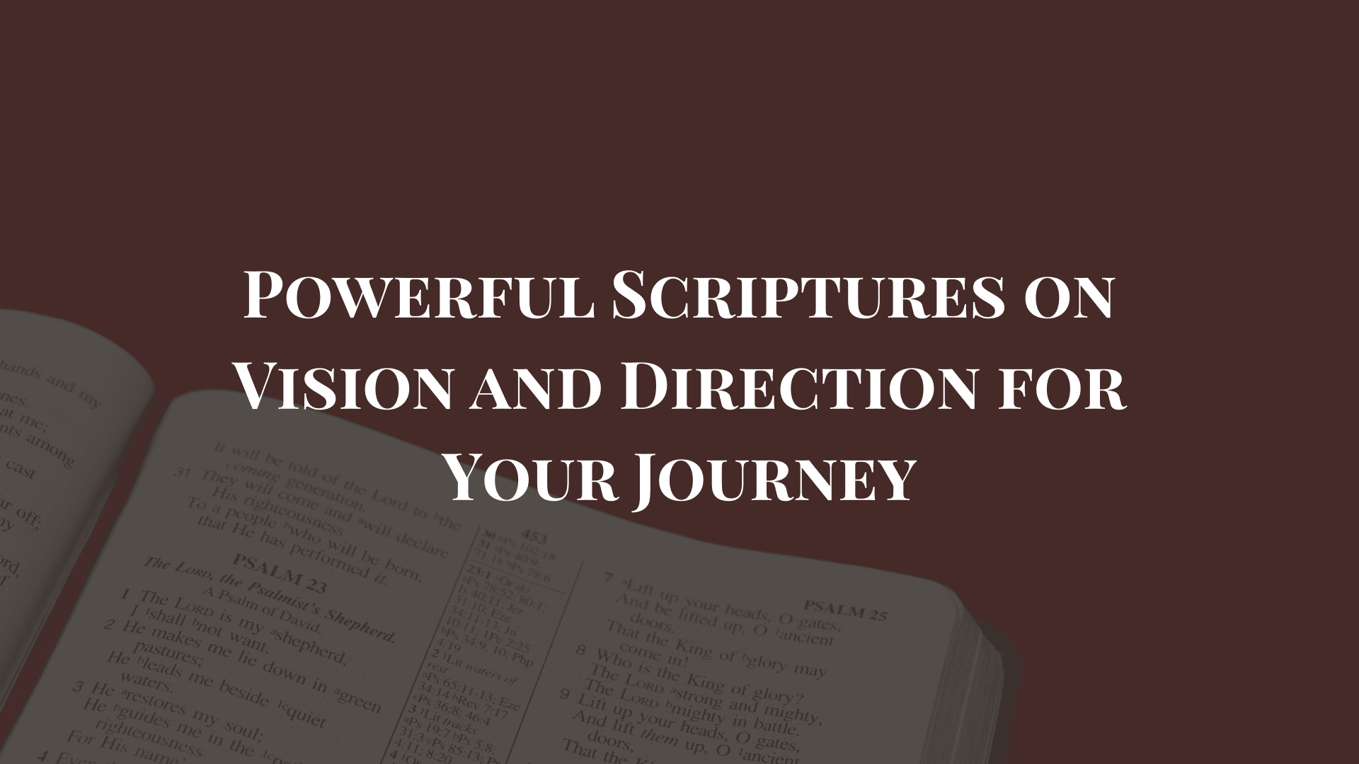 30 Powerful Scriptures on Vision and Direction for Your Journey