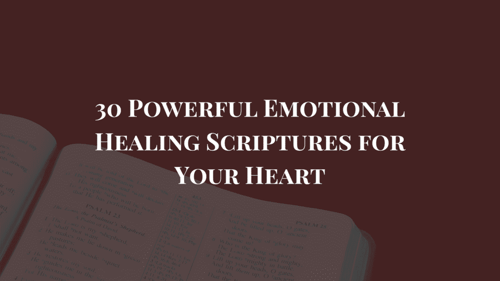 emotional healing scriptures