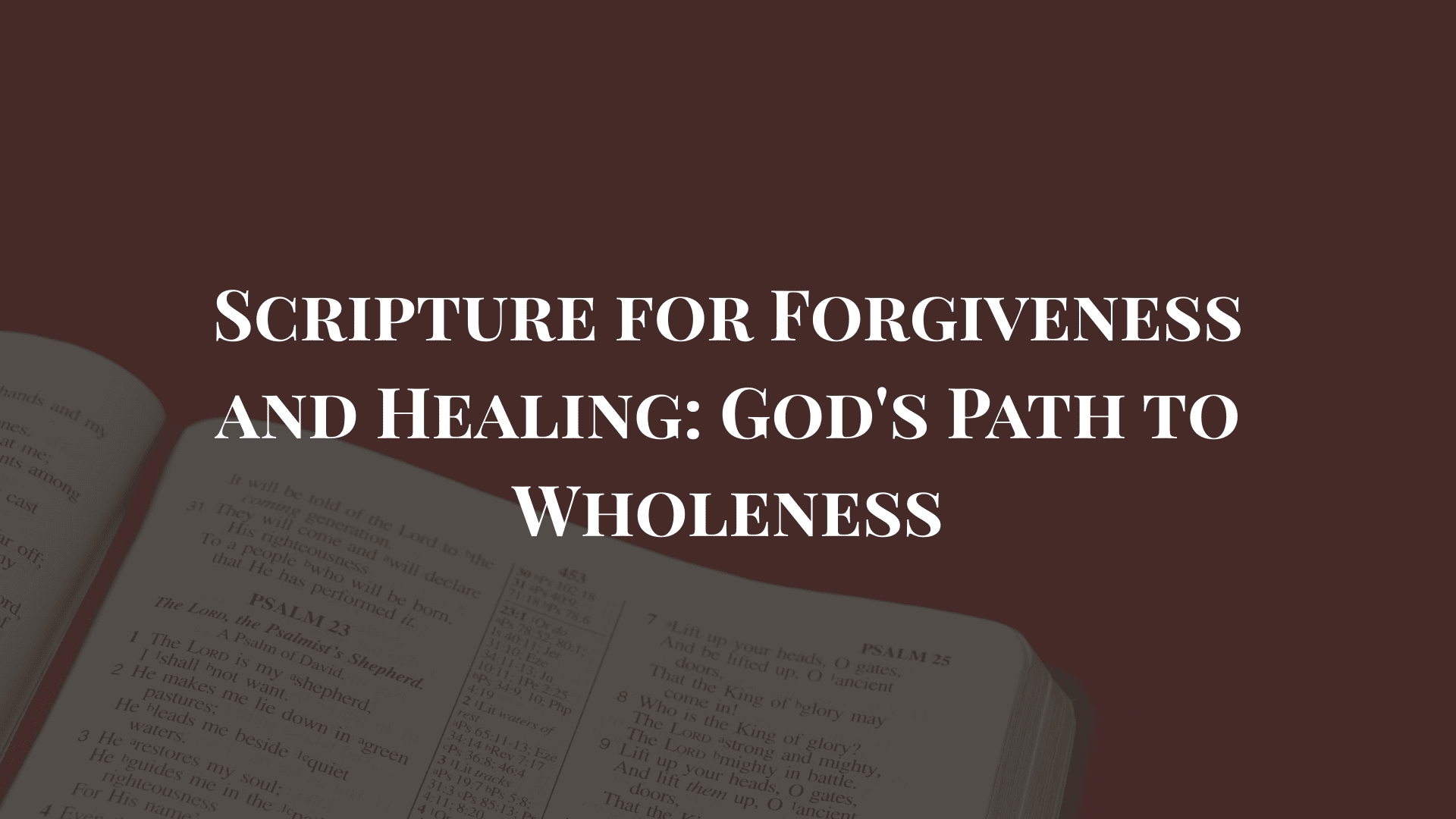 scripture for forgiveness and healing