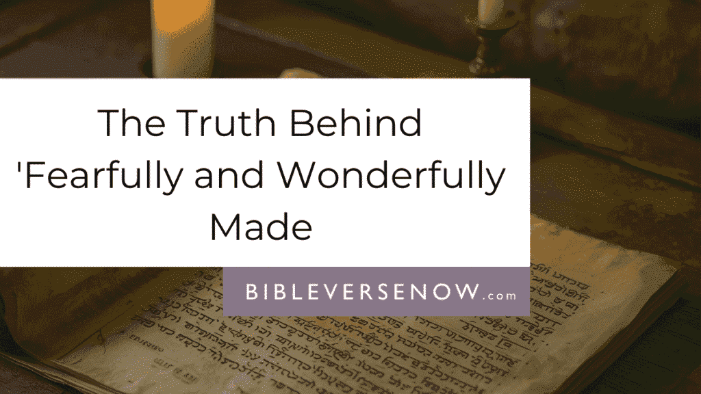 Psalm 139 Meaning: God Knows You Completely - Full Explanation