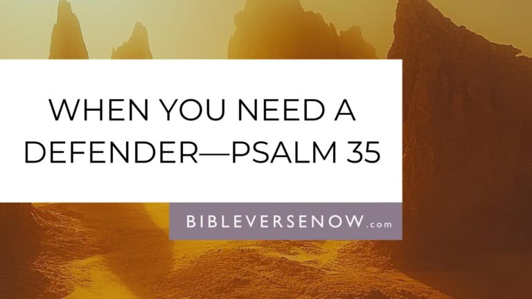 psalm-35-meaning-davids-prayer-when-enemies-attack